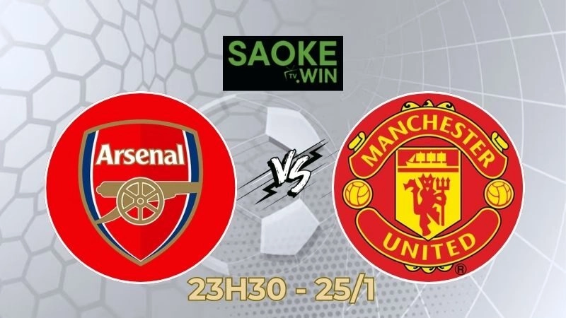 Soi Kèo Arsenal vs Man United