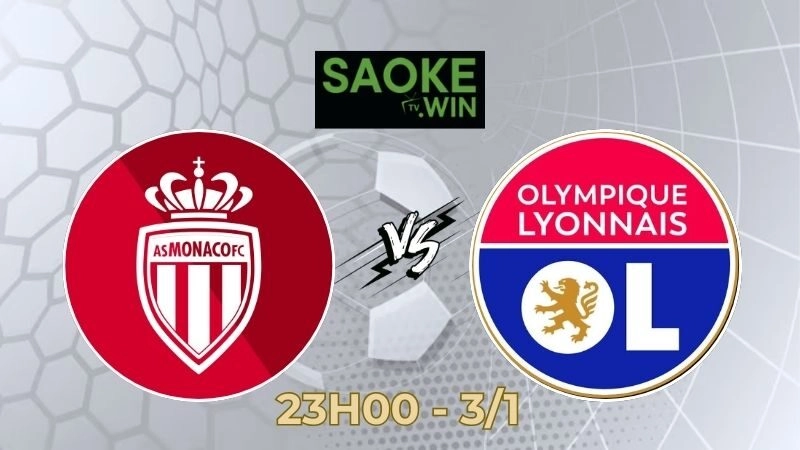 Soi Kèo Monaco vs Lyon 23h00 Ngày 03/01/2026 – Vòng 17 Ligue 1
